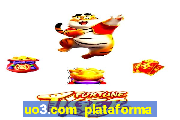 uo3.com plataforma de jogos